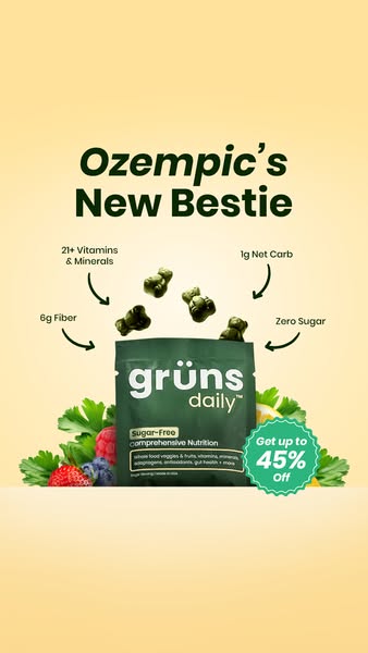 The ad features a vertical layout against a gradient yellow background. The upper section displays text 'Ozempic's New Bestie' in a green, bold font. Below, a product package with the 'grüns daily' logo is placed. Arrows point from the product to circular indicators that display information: '21+ Vitamins & Minerals,' '1g Net Carb,' 'Zero Sugar,' and '6g Fiber.' The design is accented with illustrations of the product, gummy bears, and various fruits. An offer 'Get up to 45% off' is displayed on a circular badge