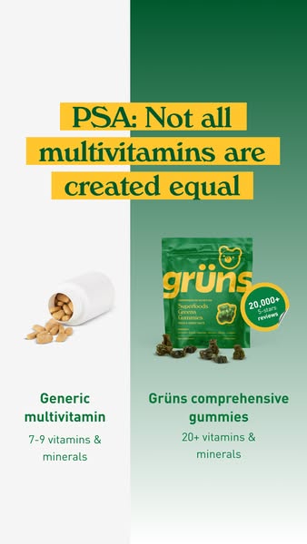 The ad is a side-by-side comparison. On the left shows a white bottle of generic multivitamins with some pills spilled out. On the right shows a green bag of gummies. The text says 'PSA: Not all multivitamins are created equal'. Below, it lists 'Generic multivitamin' with '7-9 vitamins & minerals' and 'Grüns comprehensive gummies' which offers '20+ vitamins & minerals'. A yellow tag with '20,000+ 5-star reviews' is also shown.