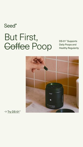 The ad is designed with a clean, modern aesthetic. The background is a light beige or cream color. Text is primarily in a dark green, complementing the product branding, with a concise headline 'But First, Coffee Poop' in a bold, sans-serif font. The text 'DS-01 Supports Daily Poops and Healthy Regularity' is displayed on the right side of the text. The image consists of a close-up of a hand holding a dark capsule, above a partially visible dark green supplement jar, next to a white countertop and pink tile-like wall. The overall composition is simple and emphasizes the product and its benefits. A call to action 'Try DS-01' is present to promote engagement.