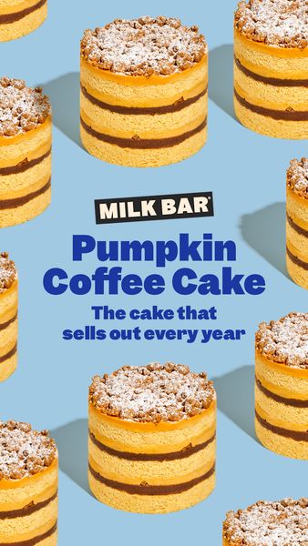 The ad features a repeating pattern of mini pumpkin coffee cakes on a light blue background. The cakes are round, multi-layered, and topped with a crumbly streusel and powdered sugar. The top-center of the image features the brand name within a black rectangular label. Below, the text 'Pumpkin Coffee Cake' is displayed in large, dark blue lettering. Underneath, the descriptive text 'The cake that sells out every year' is in a smaller, dark blue font. The overall composition is clean and visually appealing, highlighting the product.