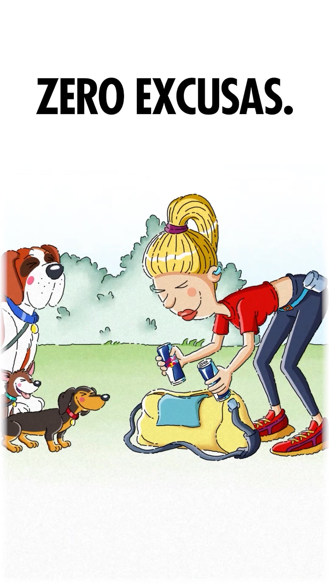 A cartoon illustration depicts a woman with blonde hair tied in a ponytail, wearing a red shirt and dark pants, bending down to place two Red Bull cans into a yellow gym bag. She is outdoors with green trees in the background. Three dogs are looking at her: a large St. Bernard, a small husky-like dog, and a dachshund. The text "ZERO EXCUSAS." is prominently displayed in bold black capital letters at the top of the image.