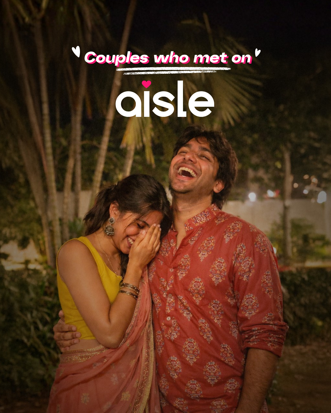 A happy couple is shown laughing together outdoors at night. The woman is covering her mouth with her hand while the man throws his head back in laughter. The Aisle logo is displayed prominently in white text with a pink heart above the 'i'. Above the logo, pink text reads "Couples who met on". The overall impression is one of joy and connection, suggesting the dating app Aisle facilitates meaningful relationships.