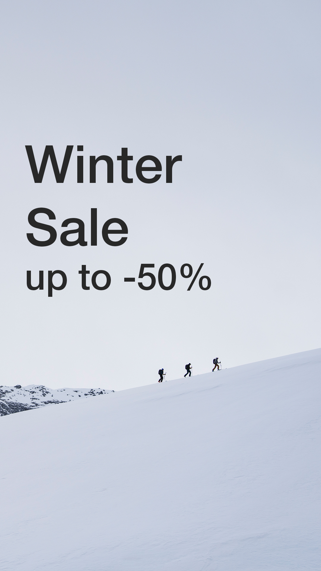 A minimalist image shows a vast, snow-covered mountain slope under a pale sky. Three small figures, silhouetted against the snow, are hiking upwards. Large, bold black text is overlaid on the upper portion of the image, reading "Winter Sale up to -50%".