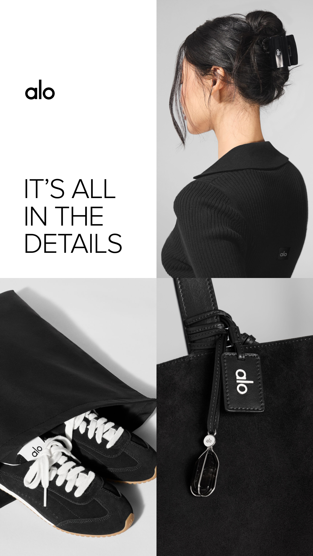 This is a four-panel collage ad for Alo Yoga. The top left panel features the Alo Yoga logo and the text "IT'S ALL IN THE DETAILS." The top right panel shows the back of a woman's head with her hair pulled up in a claw clip, wearing a black ribbed top. The bottom left panel displays a pair of black Alo Yoga sneakers with white laces peeking out of a black bag. The bottom right panel is a close-up of a black suede tote bag with a leather tag that says "alo." The overall aesthetic is minimalist and focuses on the brand's attention to detail in its products.