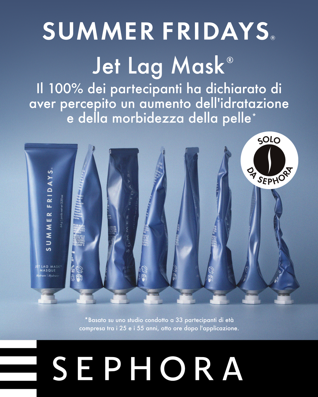 The ad displays multiple tubes of Summer Fridays Jet Lag Mask arranged in a row against a soft blue background. Text at the top reads "SUMMER FRIDAYS Jet Lag Mask". Below the product image, a statistic states that 100% of participants reported increased skin hydration and softness. A Sephora logo is visible on the right side of the image. The bottom of the ad features the Sephora logo and branding.