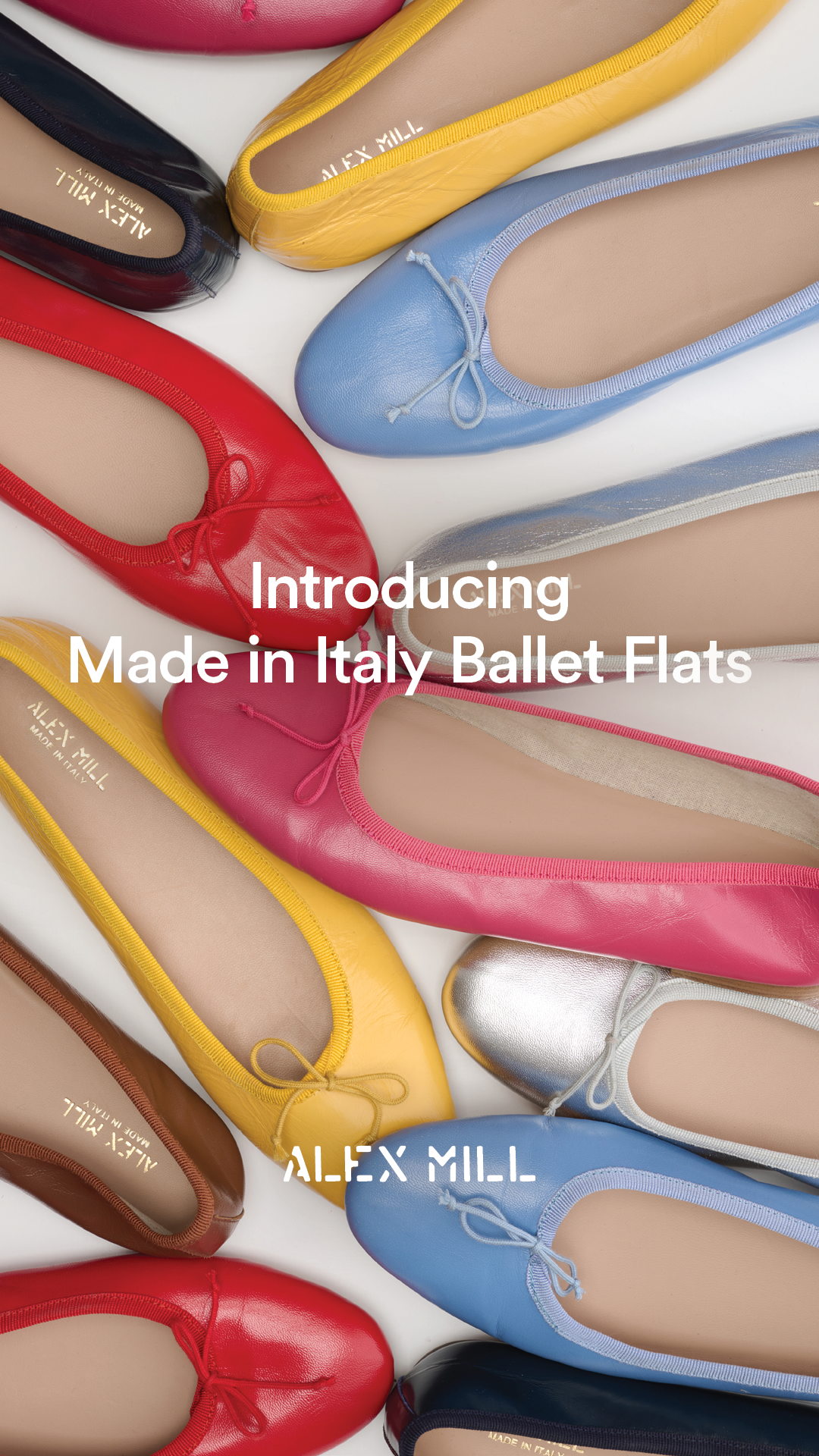 A top-down, flat-lay style image showcases a collection of colorful ballet flats from Alex Mill. The shoes are arranged in a scattered, overlapping pattern, featuring vibrant colors like yellow, red, pink, blue, navy, and metallic silver. White text overlaid on the image reads "Introducing Made in Italy Ballet Flats" and "ALEX MILL" is visible on the soles of some shoes.