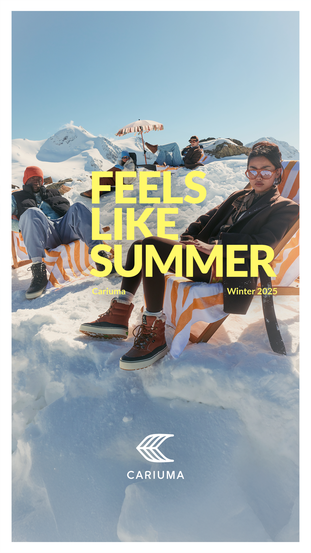 A group of people are relaxing in lounge chairs on a snowy mountain landscape under a bright blue sky. Large yellow text on the image reads "FEELS LIKE SUMMER" and "Winter 2025". The Cariuma logo is visible at the bottom of the image. The scene contrasts a summer-like activity with a winter environment.