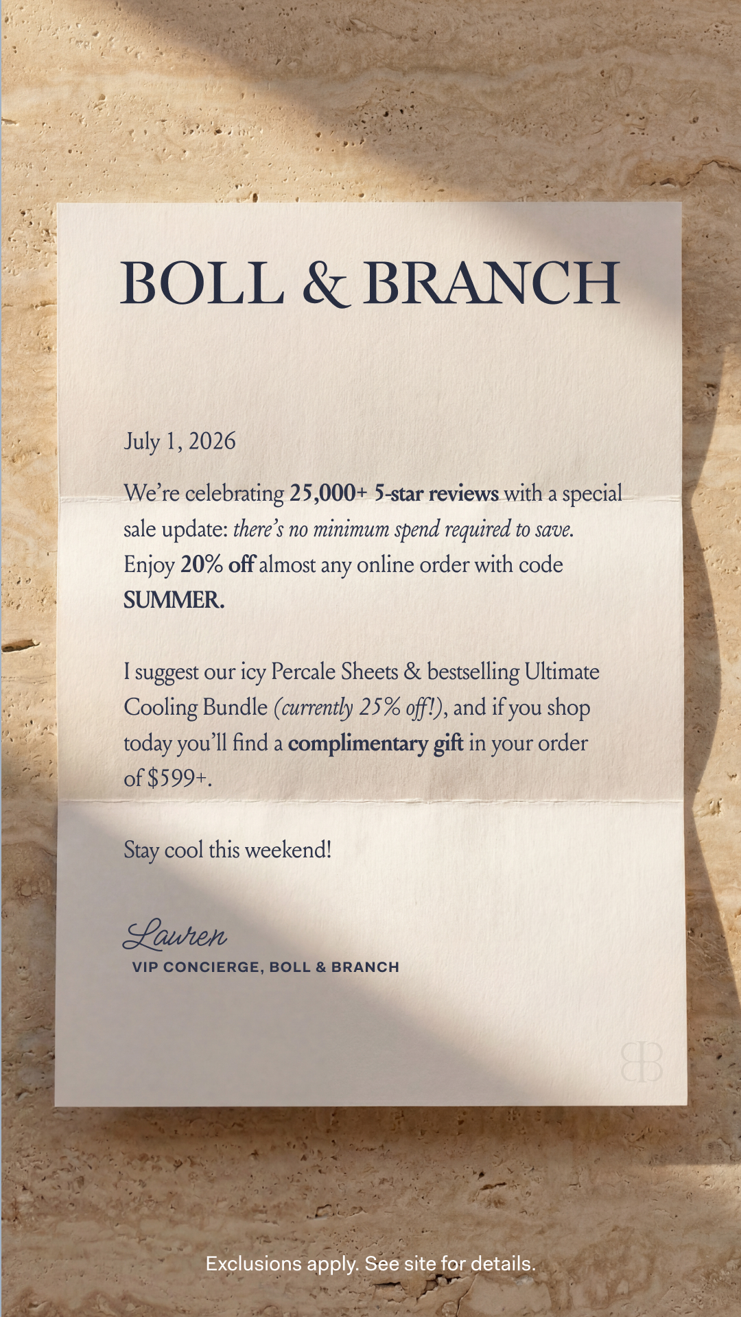 A cream-colored letter is laid out on a textured, light brown surface. The Boll & Branch logo is at the top. The letter announces a sale celebrating over 25,000 5-star reviews, offering 20% off with code SUMMER. It also mentions a complimentary gift with orders over $599. The letter is signed "Lauren, VIP Concierge, Boll & Branch." The bottom right corner has a subtle "BB" logo. Text at the very bottom reads "Exclusions apply. See site for details."