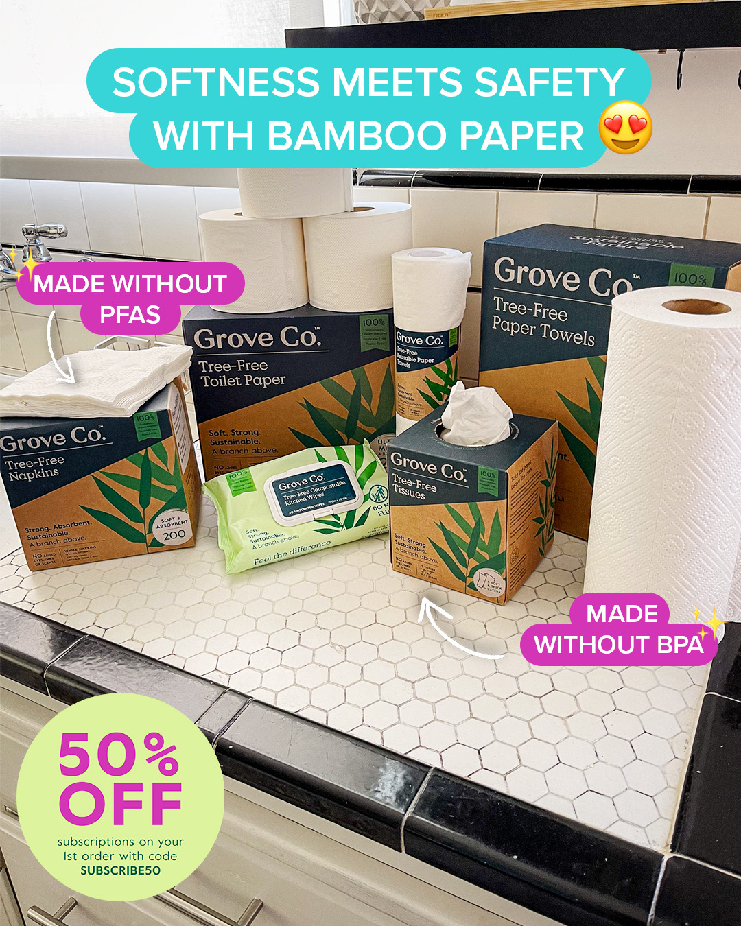 The image displays various Grove Co. paper products, including toilet paper, paper towels, napkins, tissues, and kitchen wipes, arranged on a countertop. Text overlays highlight key features: "MADE WITHOUT PFAS" on the left, "MADE WITHOUT BPA" on the right, and "SOFTNESS MEETS SAFETY WITH BAMBOO PAPER" with heart-eye emojis at the top. A circular graphic in the bottom left corner announces "50% OFF subscriptions on your 1st order with code SUBSCRIBE50."