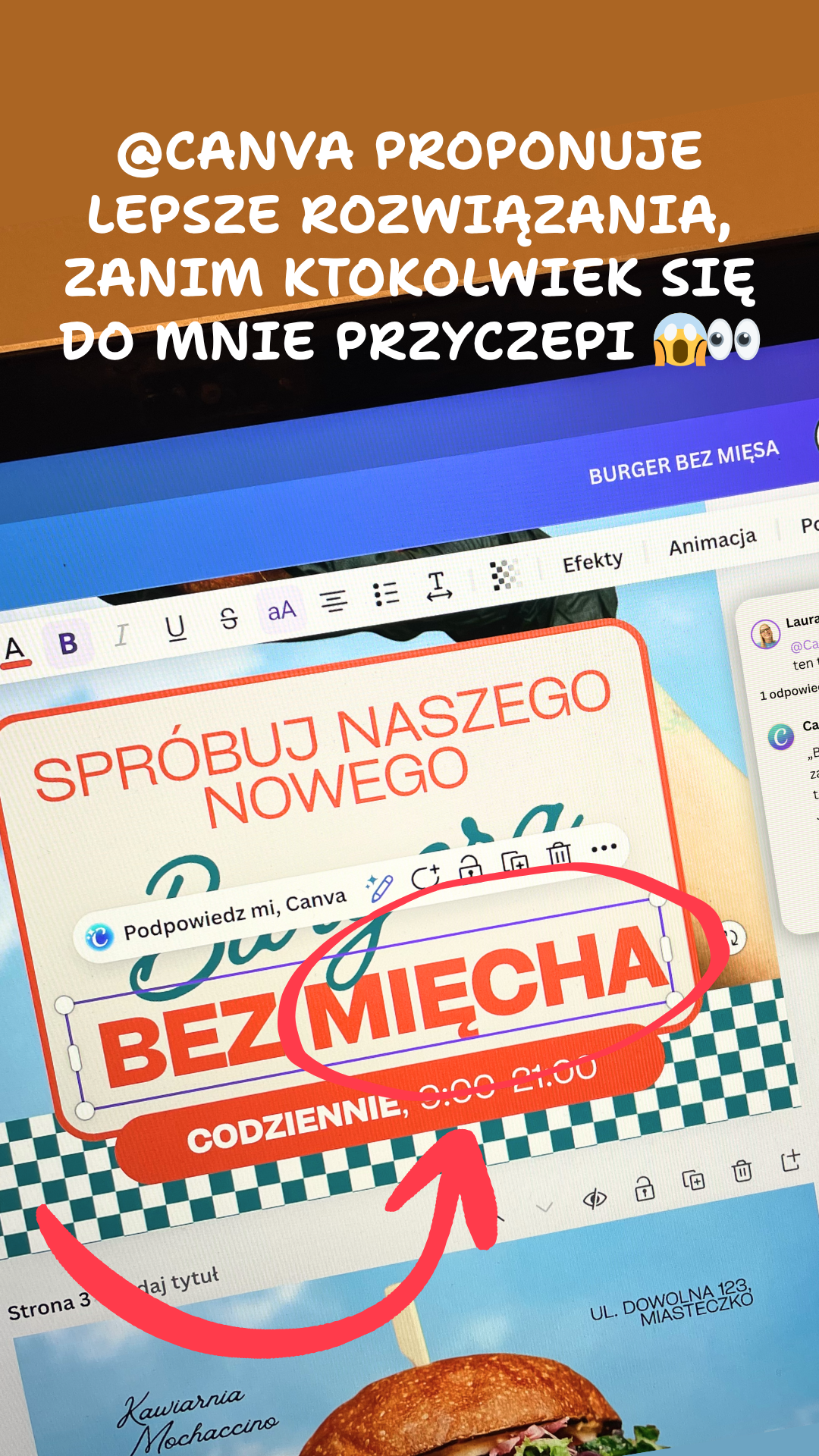 The image shows a Canva design interface with a graphic that reads "SPRÓBUJ NASZEGO NOWEGO BURGER BEZ MIĘSA" (Try our new meatless burger). Below this, it states "CODZIENNIE, 9:00-21:00" (Daily, 9:00-21:00). A red arrow points to the text "BURGER BEZ MIĘSA" (Meatless Burger), highlighting it. The background shows a blurred image of a burger and text related to a cafe. The top of the image has text in Polish: "@CANVA PROPONUJE LEPSZE ROZWIĄZANIA, ZANIM KTOLKOWIEK SIĘ DO MNIE PRZYCZEPI 😱👀" (@Canva offers better solutions, before anyone gets to me 😱👀).