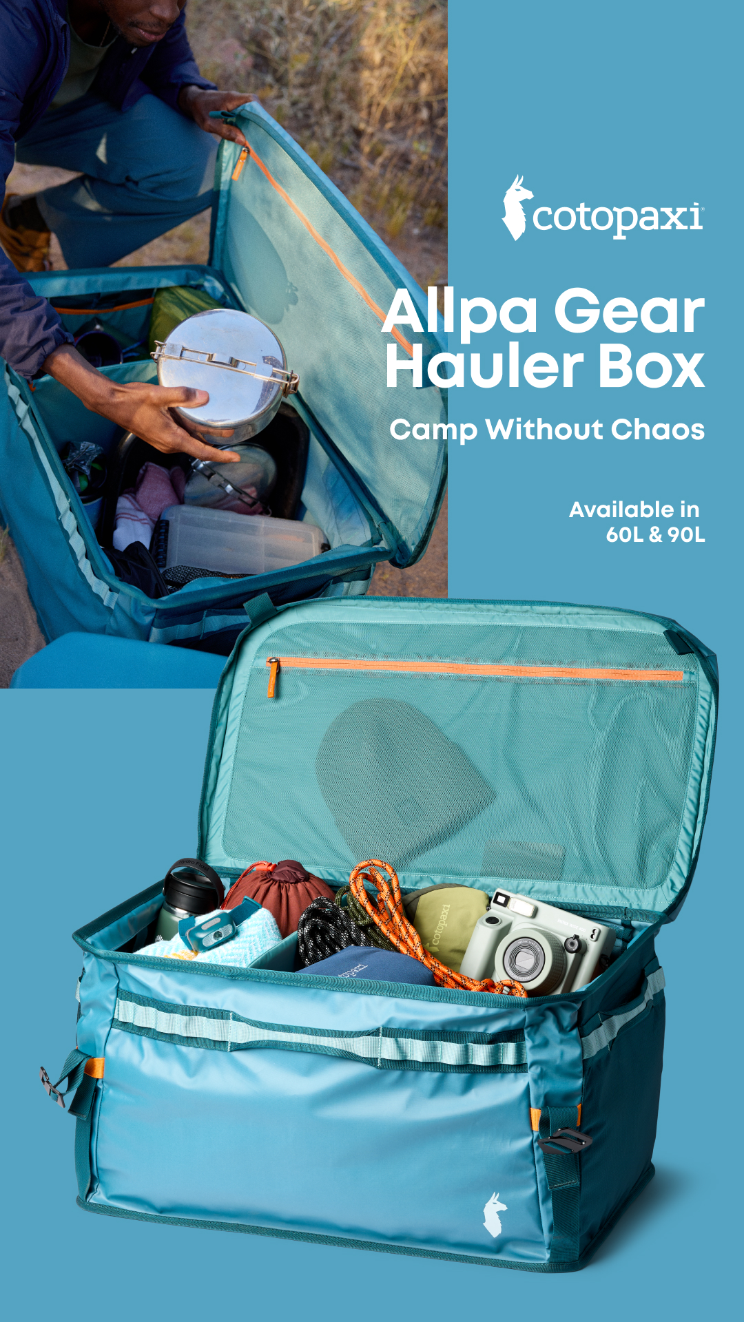The image is split into two parts. The top part shows a person crouching and placing a metal pot into a teal-colored duffel bag, which is open and filled with camping gear. Text overlays on the right side read "cotopaxi", "Allpa Gear Hauler Box", and "Camp Without Chaos". The bottom part shows a close-up of the same duffel bag, now fully packed with various items like a water bottle, a camera, and rope, with its lid open. The text "Available in 60L & 90L" is also visible on the right side.