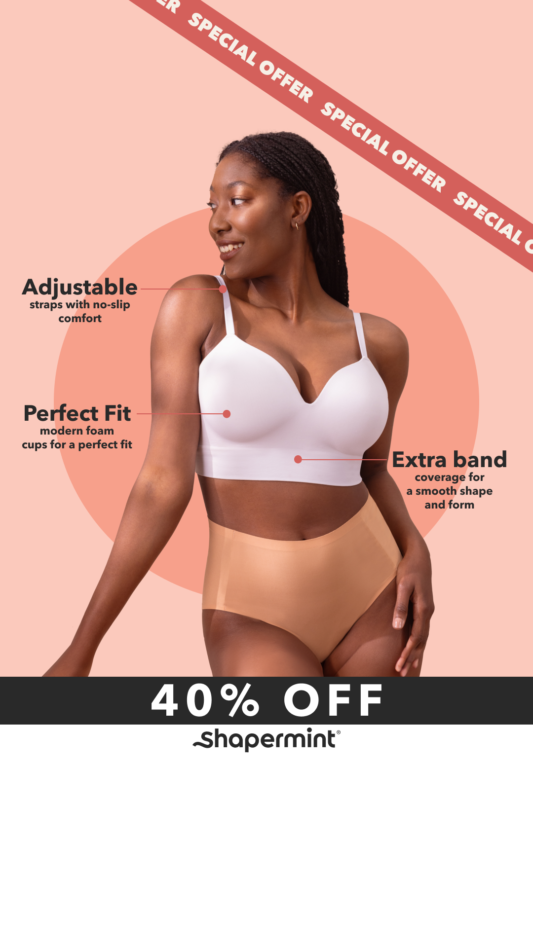 A woman is shown wearing a white wireless shaping bra and nude-colored high-waisted briefs against a peach-colored background. Text overlays highlight features: 'Adjustable straps with no-slip comfort', 'Perfect Fit modern foam cups for a perfect fit', and 'Extra band coverage for a smooth shape and form'. A diagonal red banner at the top reads 'SPECIAL OFFER SPECIAL OFFER SPECIAL OFFER'. The bottom of the image features a dark gray bar with the text '40% OFF Shapermint' in white.
