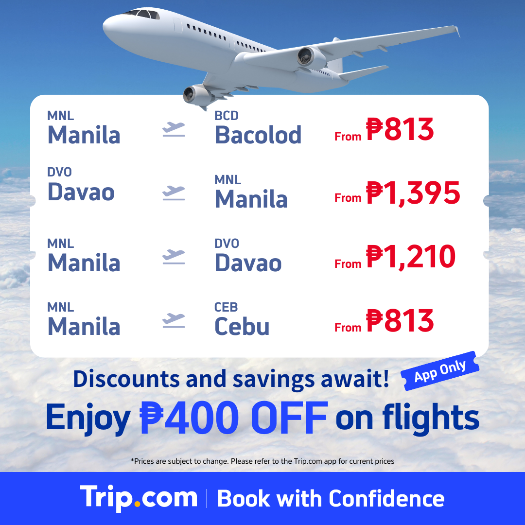 A white airplane is shown flying in a blue sky with clouds. A white card overlay displays flight routes and prices from Manila to various destinations like Bacolod, Davao, and Cebu, with prices starting from P813. Below the flight details, a large blue text announces "Enjoy P400 OFF on flights" with a small "App Only" tag. The bottom of the creative features the Trip.com logo and tagline "Book with Confidence."