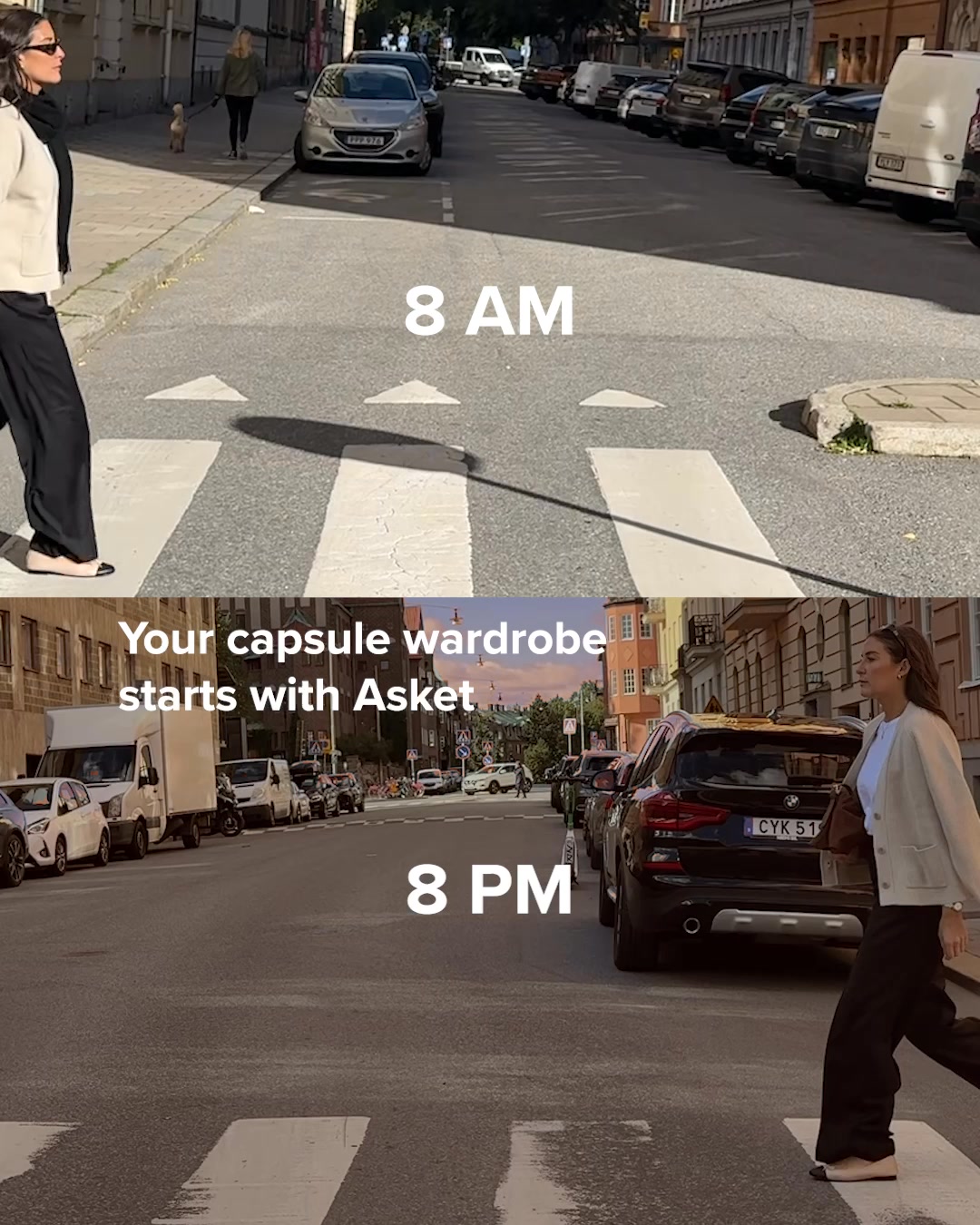 This is a split-screen creative showing two scenes of a woman walking across a street. The top half is labeled '8 AM' and shows a woman walking in daylight. The bottom half is labeled '8 PM' and shows the same woman walking at night. The text 'Your capsule wardrobe starts with Asket' is overlaid on the bottom half of the image. The overall impression is that the clothing is versatile enough for both day and night wear.
